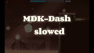 MdkDash Geometry dash [upl. by Ahsenwahs]