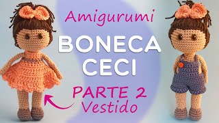 Amigurumi Bonequinha Parte 2  Vestido Passo a Passo  Por Glê Negri [upl. by Euqinomad805]