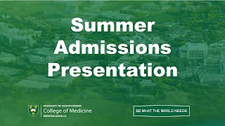 2024 Summer Admissions Presentation MD Program  USask College of Medicine [upl. by Wycoff200]