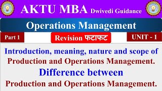 1 operations management operations management lecture operations management unit 1 aktu mba [upl. by Zerep42]