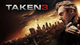 Taken 3 2014 Movie  Liam Neeson  Forest Whitaker Famke Janssen  Review And Facts [upl. by Nnaid]