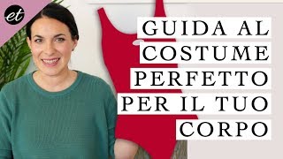 Come scegliere il COSTUME PERFETTO in base alla forma del tuo corpo [upl. by Cindra]