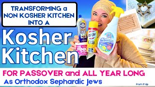 How to Make a Kitchen Kosher  Transforming a Non Kosher Kitchen into a Kosher Kitchen for Passover [upl. by Aniral858]