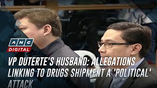 VP Dutertes husband Allegations linking to drugs shipment a political attack  ANC [upl. by Labinnah]