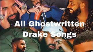 Every Drake song he didn’t write  reference tracks 😱 ghostwritten compilation [upl. by Anerdna]