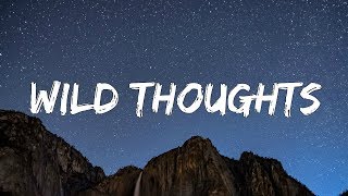 DJ Khaled ft Rihanna amp Bryson Tiller  Wild Thoughts Clean Lyrics [upl. by Aikas]