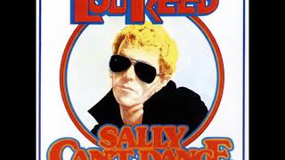 Sally Cant Dance  Lou Reed Full Album 1974 [upl. by Etteluap]