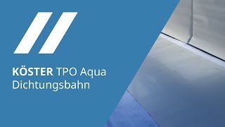 Bauwerksabdichtung Wassertank mit der KÖSTER TPO Aqua Dichtungsbahn [upl. by Nira]