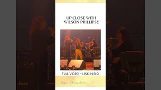 Up Close with Wilson Phillips holdon wilsonphillips [upl. by Mueller256]