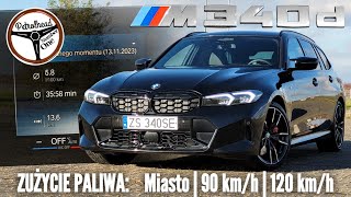 2023 BMW M340d Touring 340 KM  Spalanie jak w 20 TDI TEST ZUŻYCIA PALIWA [upl. by Notnirb794]