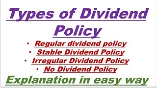 Dividend PolicyTypes of Dividend PolicyFinancial ManagementBusiness Finance [upl. by Eerrahs]