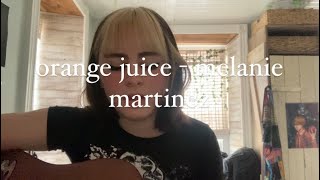 orange juice melanie martinez  cover leah steinmetz [upl. by Caiaphas488]