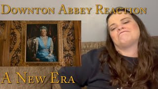 Downton Abbey  “A New Era” Reaction [upl. by Nerfe599]