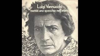 Luigi VannucchiMettiti Uno Specchio NellAnima 1972 [upl. by Ellerred]