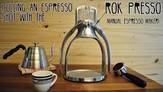 Pulling an Espresso Shot with the ROK Presso Manual Espresso Maker [upl. by Iel957]