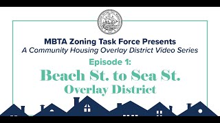 MBTA Zoning Overlay Districts Beach St to Sea St [upl. by Hanselka]