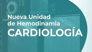 Procedimientos cardiológicos de la Unidad de Hemodinamia [upl. by Doroteya]