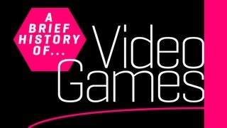 A Brief History of Video Games [upl. by Pega]