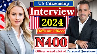 NEW US Citizenship Interview Actual Case 2024 Questions amp Answers Practice  N400 Naturalization [upl. by Nylde779]