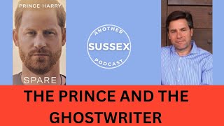 Prince Harry and Ghostwriter JRMoehringer  Another Sussex Podcast [upl. by Neelyaj]