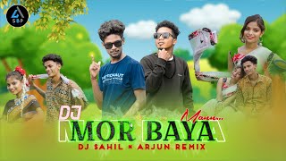 Mor Baya Mann  New Sambalpuri Dj  DJ SAHIL x ARJUN REMIX [upl. by Amitie363]