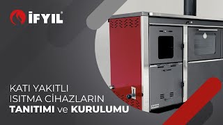 Katı Yakıtlı Isıtma Cihazlarının Tanıtım ve Kurulumu [upl. by Holzman927]