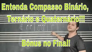 Aula 6  Entenda Compasso Binário Ternário e Quaternário  Muito simples [upl. by Wilmer]