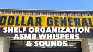 Dollar General Shelf Organization ASMR Whispers amp Sounds [upl. by Brander]