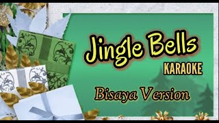 Jingle Bells Karaoke Bisaya Version [upl. by Naves]