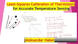 LeastSquares Calibration of Thermistors  Convert Thermistor Readings into Temperatures [upl. by Nepsa]