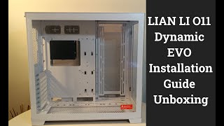 Lian Li O11 Dynamic EVO  Guide Unboxing [upl. by Pelag24]