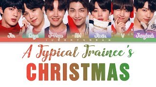 BTS 방탄소년단  A Typical Trainee’s Christmas 「Color Coded LyricsHanRomEng」 [upl. by Dulcine]