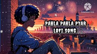 Pahla Pahla Pyar hogya❣️  Lofi Song mix song  mixsong lofi love song subscribe viralvideo [upl. by Liatnahs]