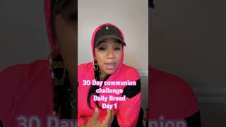 30 day communion challenge with tiphanimontgomery My journey for his glory prayer discipline [upl. by Yrral]