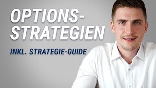 Optionsstrategien einfach erklärt Für den Einstieg inkl kostenlosem StrategieGuide [upl. by Midis231]