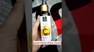 Good vibes Glow Toner ll vitamin c Toner 💯👌 skincare goodvibes toner faceglow [upl. by Ahsilad]