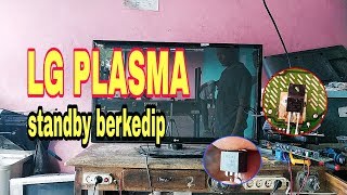 LG PLASMA 42PN4500 standby akhirnya kelar [upl. by Leynad970]