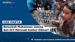 Benarkah Mahasiswa Jateng dan DIY Merusak Kantor Gibran [upl. by Virg]