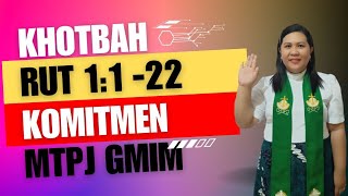 MTPJ GMIM Minggu 15 Oktober 2023 RUT 1122 Komitmen KHOTBAH KRISTEN RUT [upl. by Vitia]