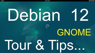 Debian 12 new version  GNOME  Tour amp Tips [upl. by Korman464]