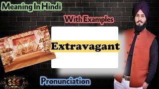 Extravagant Meaning In Hindi With Examples [upl. by Gildea]