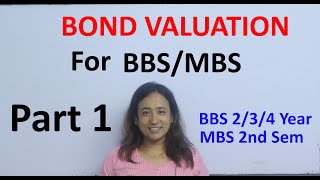 Bond Valuation Part 1 MBS 2nd Semester Financial Management TU Exam Question Solution [upl. by Dnalyaw94]