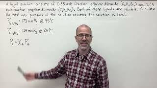 Calculate the Total Vapor Pressure of a Solution of Ethylene Dibromide and Propylene Dibromide [upl. by Ahsiena]