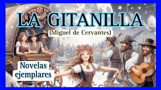 💙LA GITANILLACUENTOS CLÁSICOS ESPAÑOLESCERVANTES [upl. by Atsirak]