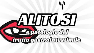 Alitosi e patologie gastrointestinali [upl. by Luigi]