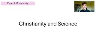 CHRISTIANITY AND SCIENCE AQA A LEVEL RELIGIOUS STUDIES PAPER 2 CHRISTIANITY [upl. by Barbabra]