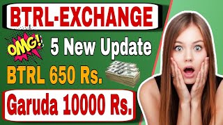 Btrl Exchange 5 New Update  Btrl 650 amp Garuda 10000 Rs 👌  Top 5 Changes in Btrl Exchange  btrl [upl. by Eppie]