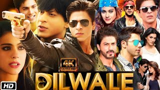 Dilwale Full Movie  Shahrukh Khan  Kajol  Varun Dhawan  Dilwale Movie HD Facts And Deep Review [upl. by Annatsirhc71]