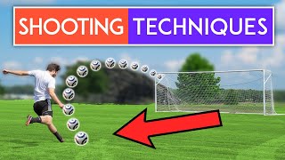 8 BEST Shooting Techniques in Soccer or Football [upl. by Hsuk]