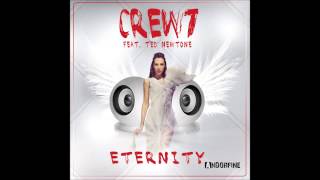 Crew 7 feat Ted Newtone  Eternity Ted Newtone Edit [upl. by Adnohser]